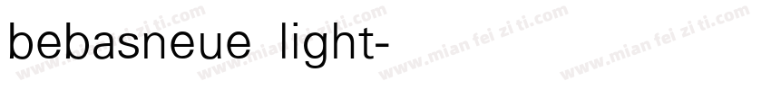 bebasneue light字体转换